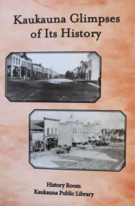 Kaukauna Glimpses of Its History Local History Book