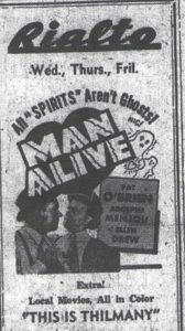 Ad for movie, including a short film about Thilmany Mill.  Late 1940s